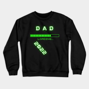 Dad to be 2022 Crewneck Sweatshirt